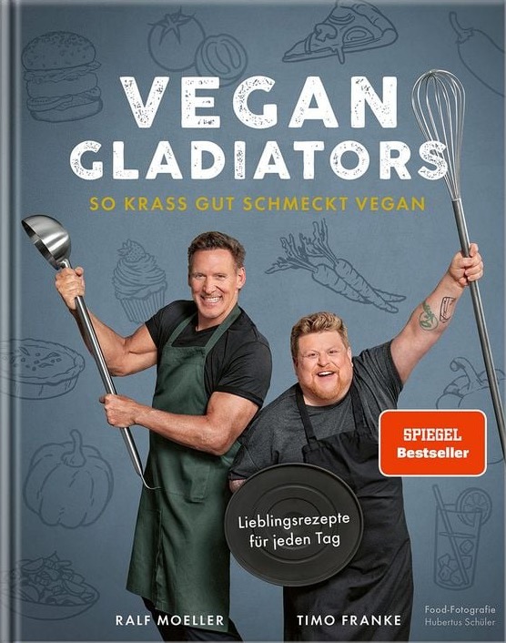 Buchcover Vegan Gladiators: Ralf Moeller und Timo Franke mit Schöpfkelle und Schneebesen