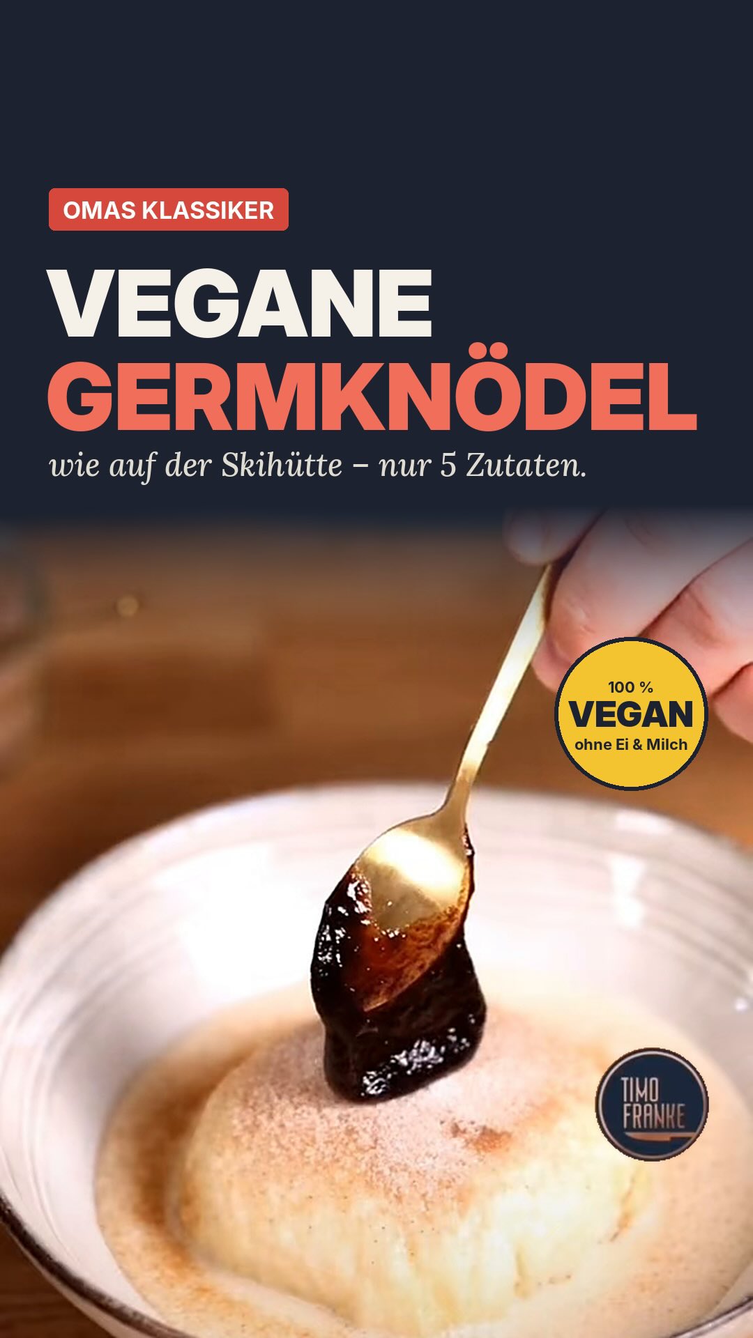 Germknödel mit Zwetschgenmus, Vanillesoße und Mohnzucker